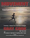 Movement: Functional Movement Systems: Screening, Assessment, Corrective Strategies