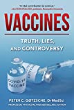 Vaccines: Truth, Lies, and Controversy