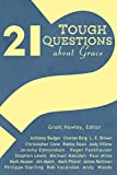 21 Tough Questions about Grace