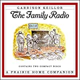 The Family Radio (The Prairie Home Companion Series)