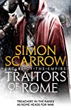 Traitors of Rome (Eagles of the Empire 18): Roman army heroes Cato and Macro face treachery in the ranks