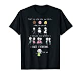 I Don't Care What Colour Your Skin What Size You Are Tshirt T-Shirt