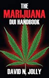 The Marijuana DUI Handbook