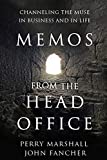 Memos from the Head Office: Channeling the Muse in Business and in Life