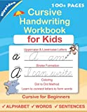 Cursive Handwriting Workbook For Kids: Cursive for beginners workbook. Cursive letter tracing book. Cursive writing practice book to learn writing in cursive (Beginning Cursive Handwriting Workbooks)