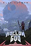 The Hollow God (Swords and Saints Book 3)