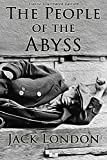 The People of the Abyss - Classic Illustrated Edition