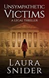 Unsympathetic Victims: A Legal Thriller (Ashley Montgomery Book 1)