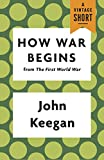 How War Begins (A Vintage Short)