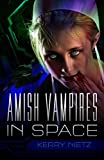 Amish Vampires in Space (Peril in Plain Space Book 1)