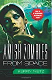 Amish Zombies from Space (Peril in Plain Space)