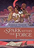 A Spark Within the Forge: An Ember in the Ashes Graphic Novel