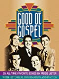 Good Ol' Gospel: 35 All-Time Favorite Songs by Mosie Lister