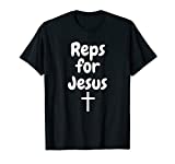 Reps For Jesus Lifting T-Shirt