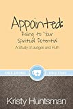 Appointed: Rising to Your Spiritual Potential: A Study of Judges and Ruth (Finer Grounds)