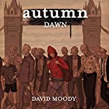Autumn: Dawn: Book One of the London Trilogy