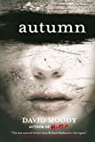 Autumn (Autumn series) by David Moody (2010-10-26)