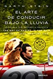 El arte de conducir bajo la lluvia / The Art of Racing in the Rain (MTI) (Spanish Edition)