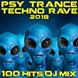 Digital Mindset (Psy Trance Techno Rave 2018 100 Hits DJ Mix Edit)