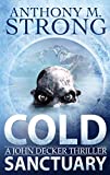 Cold Sanctuary (The John Decker Supernatural Thriller Series Book 2)