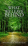 What We Leave Behind