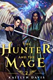 The Hunter and the Mage (The Raven and the Dove Book 2)