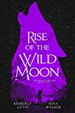 Rise of the Wild Moon (New World Shifters Book 3)