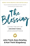 The Blessing: Giving the Gift of Unconditional Love and Acceptance