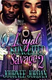 Loyal to a Konceited Savage 2