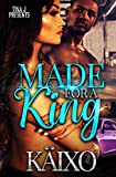 Made for a King (Promising My Love to a Boss)