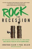 Rock the Recession: How Successful Leaders Prepare for, Thrive During, and Create Wealth After Downturns