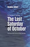 The Last Saturday of October: The Declassified Secrets of Black Saturday