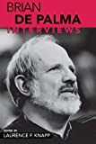 Brian De Palma: Interviews (Conversations with Filmmakers Series)