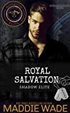 Royal Salvation: A Shadow Elite Novel