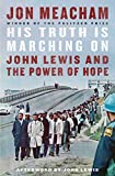 His Truth Is Marching On: John Lewis and the Power of Hope