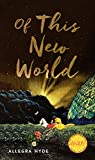 Of This New World (Iowa Short Fiction Award)