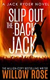 Slip Out the Back Jack: A bone-chilling gritty serial killer thriller (Jack Ryder Book 2)