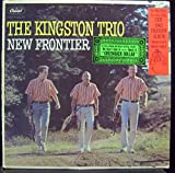 THE KINGSTON TRIO NEW FRONTIER vinyl record