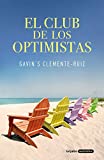 El club de los optimistas (Spanish Edition)