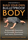 Build Your Own Bulletproof Body