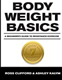 Body Weight Basics: A Beginner's Guide to Resistance Exercise