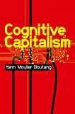 Cognitive Capitalism