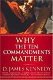 Why the Ten Commandments Matter