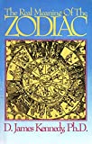 The Real Meaning of the Zodiac