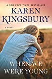 When We Were Young: A Novel (Baxter Family)