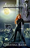 Thrax: Kick-ass Epic Fantasy and Paranormal Romance (Angelbound Origins Book 4)