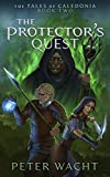 The Protector's Quest (The Tales of Caledonia Book 2)