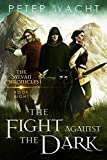 The Fight Against the Dark (The Sylvan Chronicles Book 8)