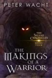 The Makings of a Warrior (The Sylvan Chronicles Book 4)