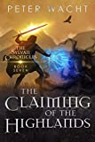 The Claiming of the Highlands (The Sylvan Chronicles Book 7)